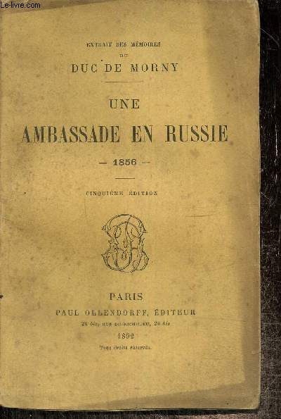 Extrait des Mmoires du Duc de Morny - Une ambassade en Russie, 1856
