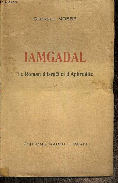 Iamgadal - Le roman d'Isral et d'Aphrodite