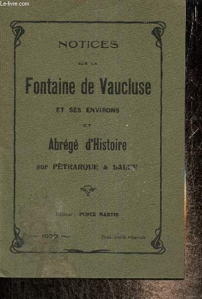 Notices sur la fontaine de Vaucluse et ses environs, Abrg d'Histoire sur Ptrarque et Laure