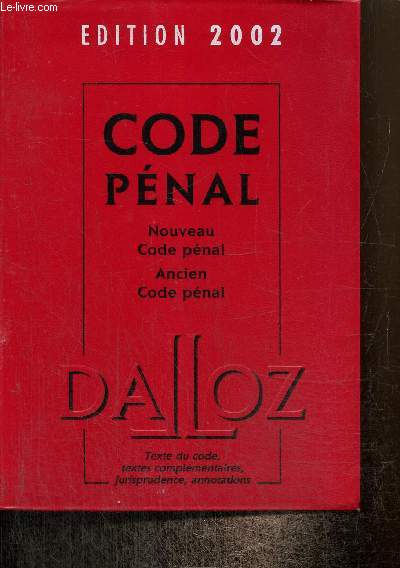 Code pnal - Nouveau code pnal, ancien code pnal