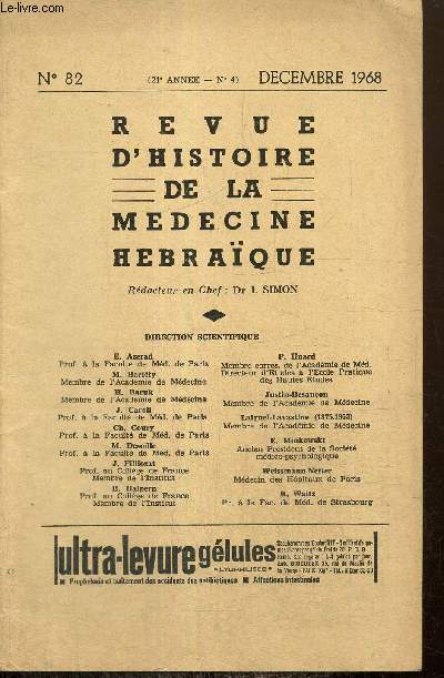 Revue d'Histoire de la mdecine hbraque, 21e anne, n82 (dcembre 1966) : Les aspects mdicaux de la circoncision d'aprs la loi hbraque (Emmanuel Jakobovits) / Le message d'Abraham (H. Baruk) / Les maladies ethniques et raciales (suite) /...