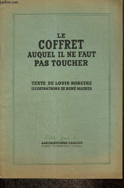 Le coffret auquel il ne faut pas toucher