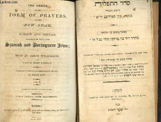 The order of the form of prayers, for the New Year, in hebrew and english, according to the Custom of the Spanish and Portuguese Jews ; as read in their synagogues, and used in their families, vol. II
