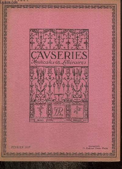 Causeries mdicales et littraires, 19e anne, n9 (fvrier 1937) : Morphinomanie et cocanomanie / Le beau weekend / La clinique des ostites gonocciques /...