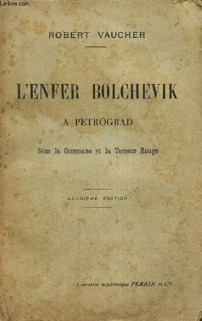 L'enfer bolchevik  Petrograd sous la Commune et la Terreur Rouge