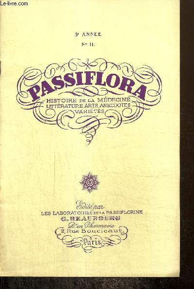 Passiflora, 5e année, n°11 : Samson et Dalila / La toxicité des hypnotiques / Les animaux fabuleux, le phénix / Troubles psychiques de la ménopause /...