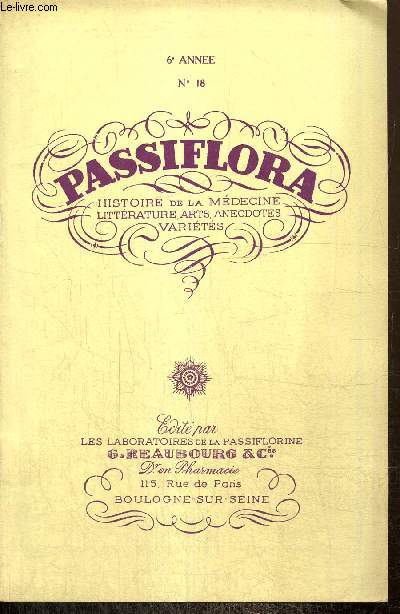 Passiflora, 6e anne, n18 : Les sept pchs capitaux (suite) / La chasse au tigre dans l'Antiquit / L'insomnie des petits anxieux / Le paresseux intestin de Monsieur de Voltaire /...