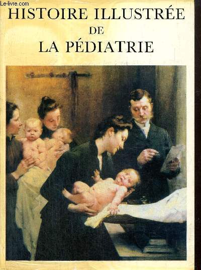 Histoire illustre de la pdiatrie, tome III