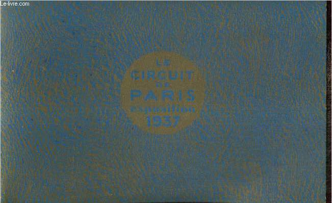 Le circuit de Paris, exposition 1937
