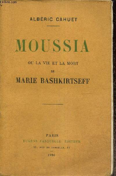 Moussia ou La vie et la mort de Marie Bashkirtseff