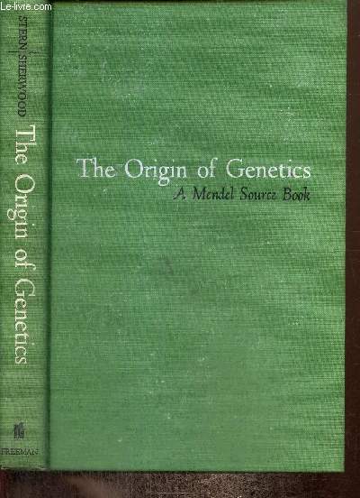The Origin of Genetics - A Mendel Source Book