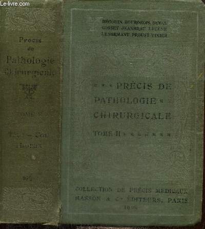 Prcis de pathologie chirurgicale, tome II : Tte, cou, thorax