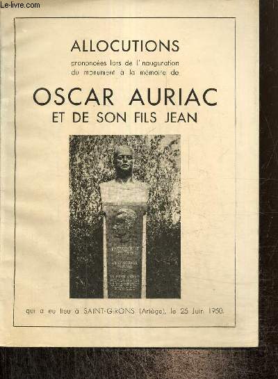 Allocutions prononces lors de l'inauguration du monument  la mmoire de Oscar Auriac et de son fils Jean