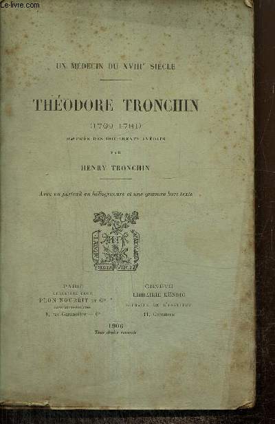 Un mdecin du XVIIIe sicle, Thodore Tronchin (1709-1781)