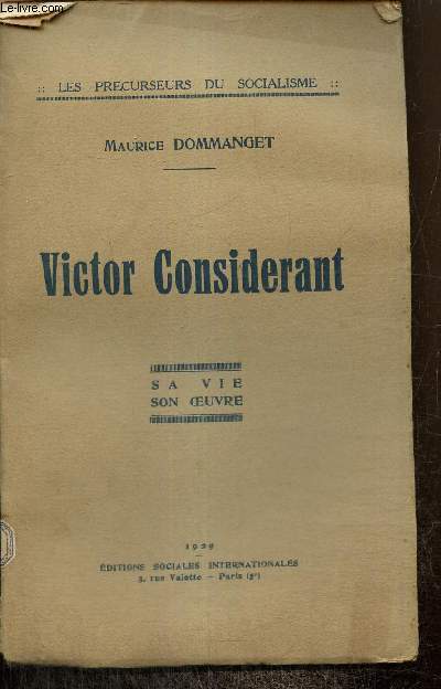 Victor Considerant, sa vie, son oeuvre (Collection 