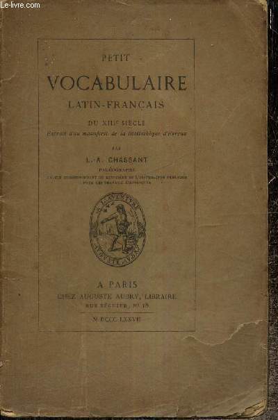 Petit vocabulaire latin-franais du XIIIe sicle, extrait d'un manuscrit de la Bibliothque d'Evreux