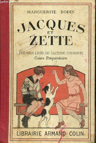 Jacques et Zette - Premier livre de lecture courante, cours prparatoire