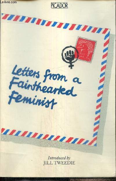 Letters From a Fainthearted Feminist