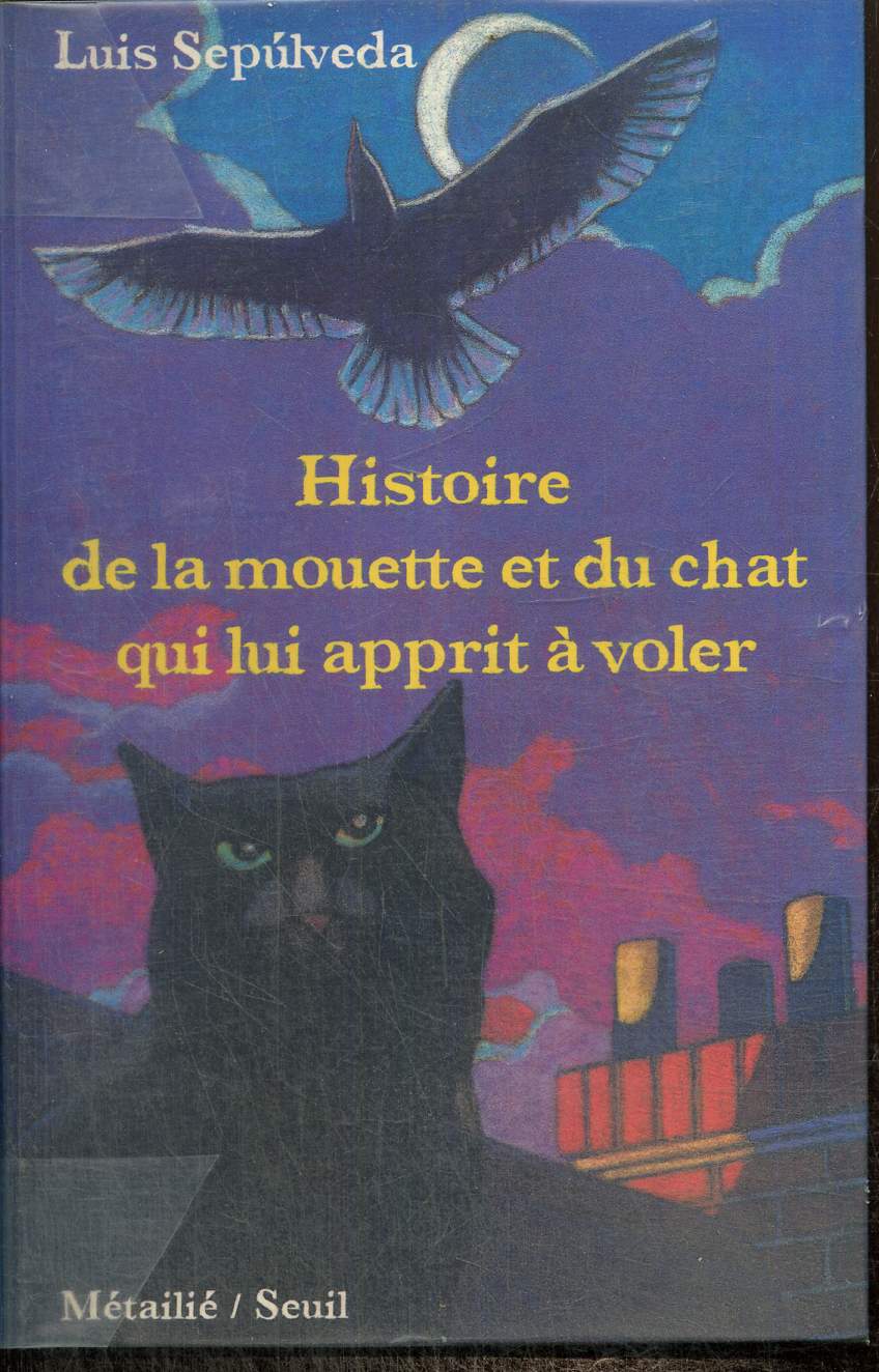 Histoire de la mouette et du chat qui lui apprit  voler