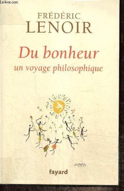 Du bonheur, un voyage philosophique