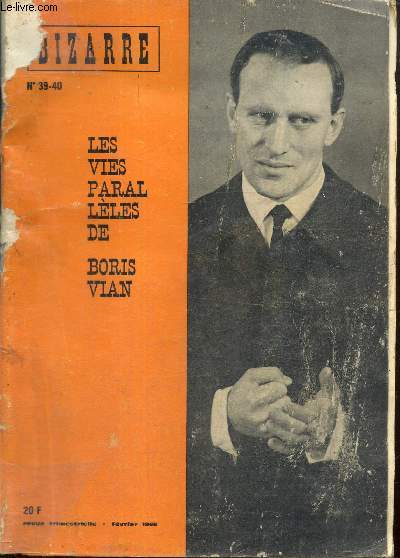 Bizarre, n39-40 (fvrier 1966) - Les vies parallles de Boris Vian