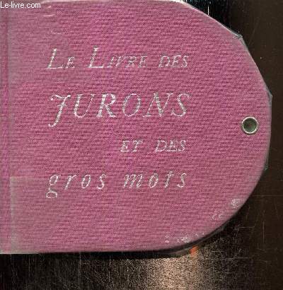 Le Livre des Jurons et des gros mots