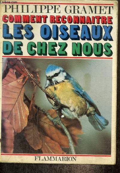 Comment reconnatre les oiseaux de chez nous (Collection 