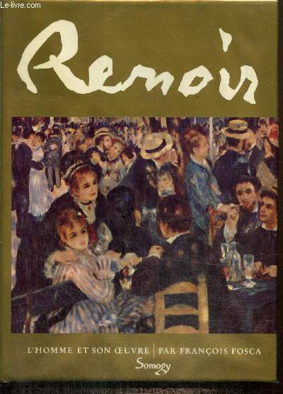 Renoir, l'homme et son oeuvre