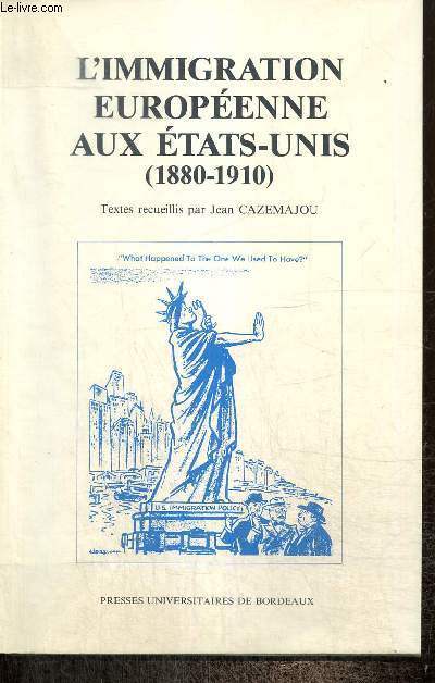 L'immigration europenne aux Etats-Unis (1880-1910)