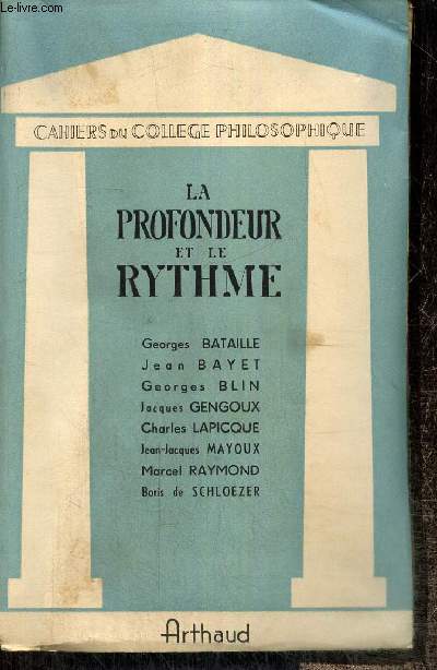 La Profondeur et le Rythme (Cahiers du Collge Philosophique)