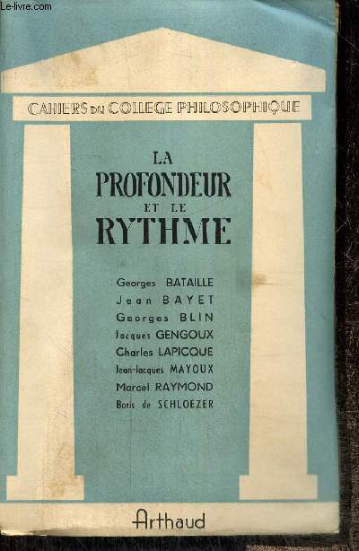 La Profondeur et le Rythme (Cahiers du Collge Philosophique)