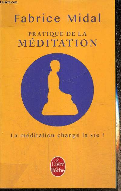 Pratique de la méditation (Livre de Poche, n°33719)