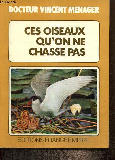 Ces oiseaux qu'on ne chasse pas