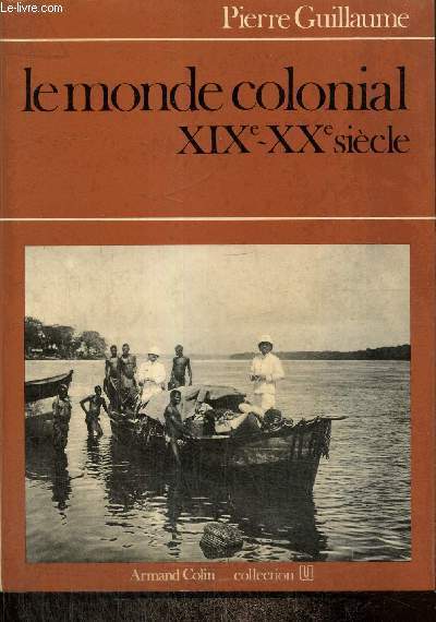 Le monde colonial, XIXe-XXe sicle