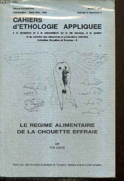Cahiers d'thologie applique, volume 4, fascicule 2 (3e trimestre 1984) : Le rgime alimentaire de la chouette effraie