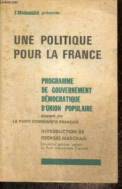 Une politique pour la France - Programme de gouvernement dmocratique d'Union Populaire