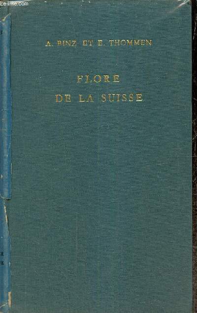 Flore de la Suisse y compris les parties limitrophes de l'Ain et de la Savoie