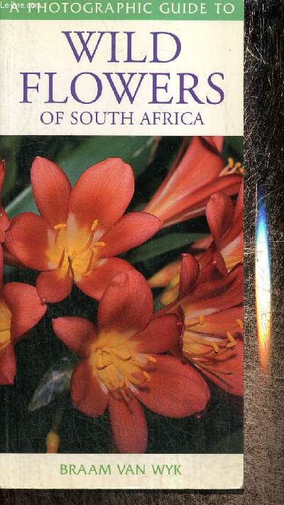 A Photographic guide to Wild Flowers of South Africa