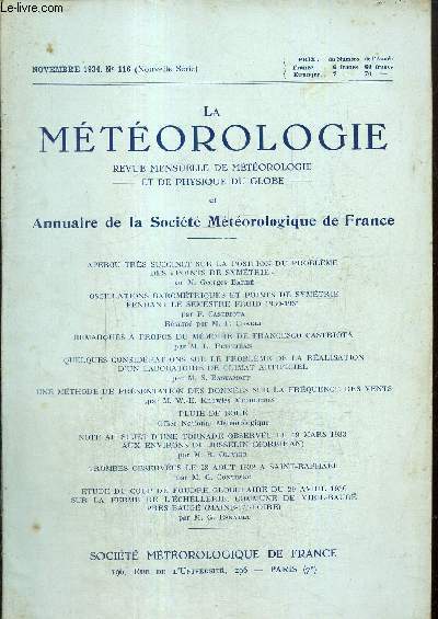 La Mtorologie, n116 (novembre 1934) : Une mthode de prsentation des donnes sur la frquence des vents (W.-E. Knowles Middleton) / Pluies de boue / Trombes observes le 28 aot 1932  St-Raphal (M.G. Contesse) /...