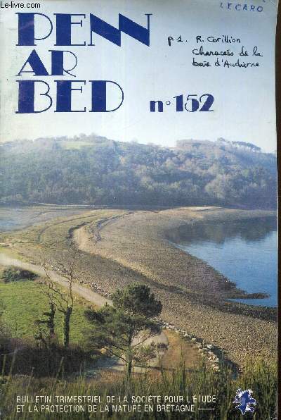 Penn Ar Bed, n152 (mars 1994) : Les characes de la baie d'Audierne (Robert Corillion) / Flches en chicanes, volution du complexe du Loc'h en rade de Brest (Hallegouet, Morel) /...