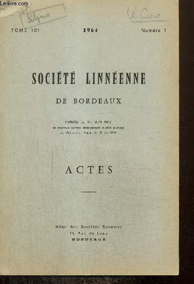 Socit linnenne de Bordeaux, tome 101, n1 : Actes