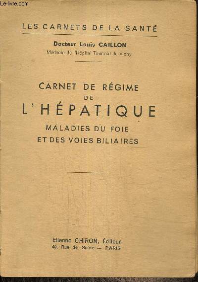 Carnet de rgime de l'hpatique - Maladies du foie et des voies biliaires