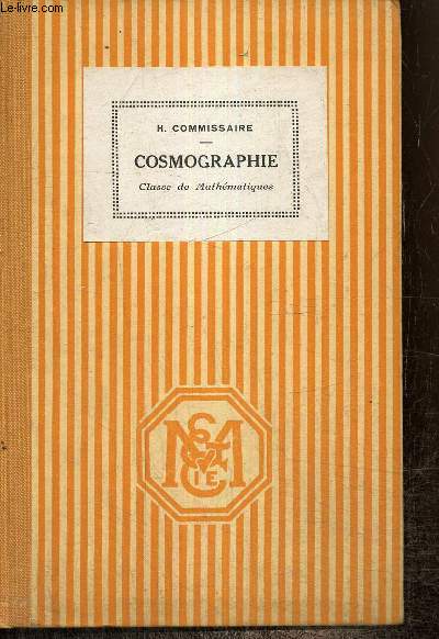 Leons de cosmographie - Classe de mathmatiques (programmes 1931)