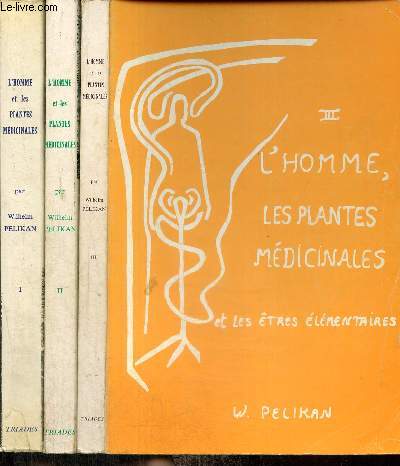L'homme et les plantes mdicinales, tomes I  III (3 volumes)