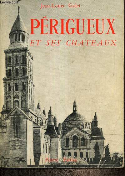 Prigueux et ses chteaux