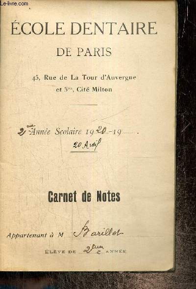 Ecole dentaire de Paris - 2ème année scolaire 1920 - Carnet de notes appartenant à M. Barillot