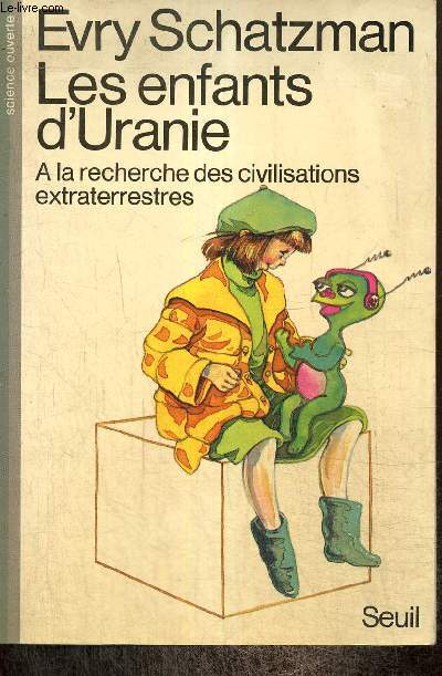 Les enfants d'Uranie,  la recherche des civilisations extraterrestres (Collection 