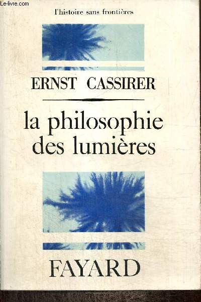 La philosophie des lumires (Collection 