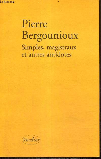 Simples, magistraux et autres antidotes