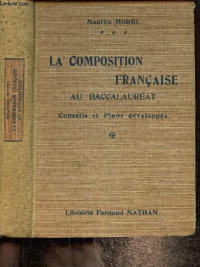 La composition franaise au baccalaurat - Conseils et plans dvelopps